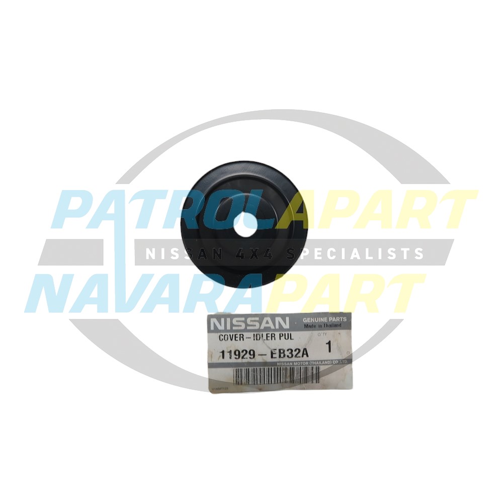 Genuine Idler Pulley Cover - Nissan Navara D40 Thai